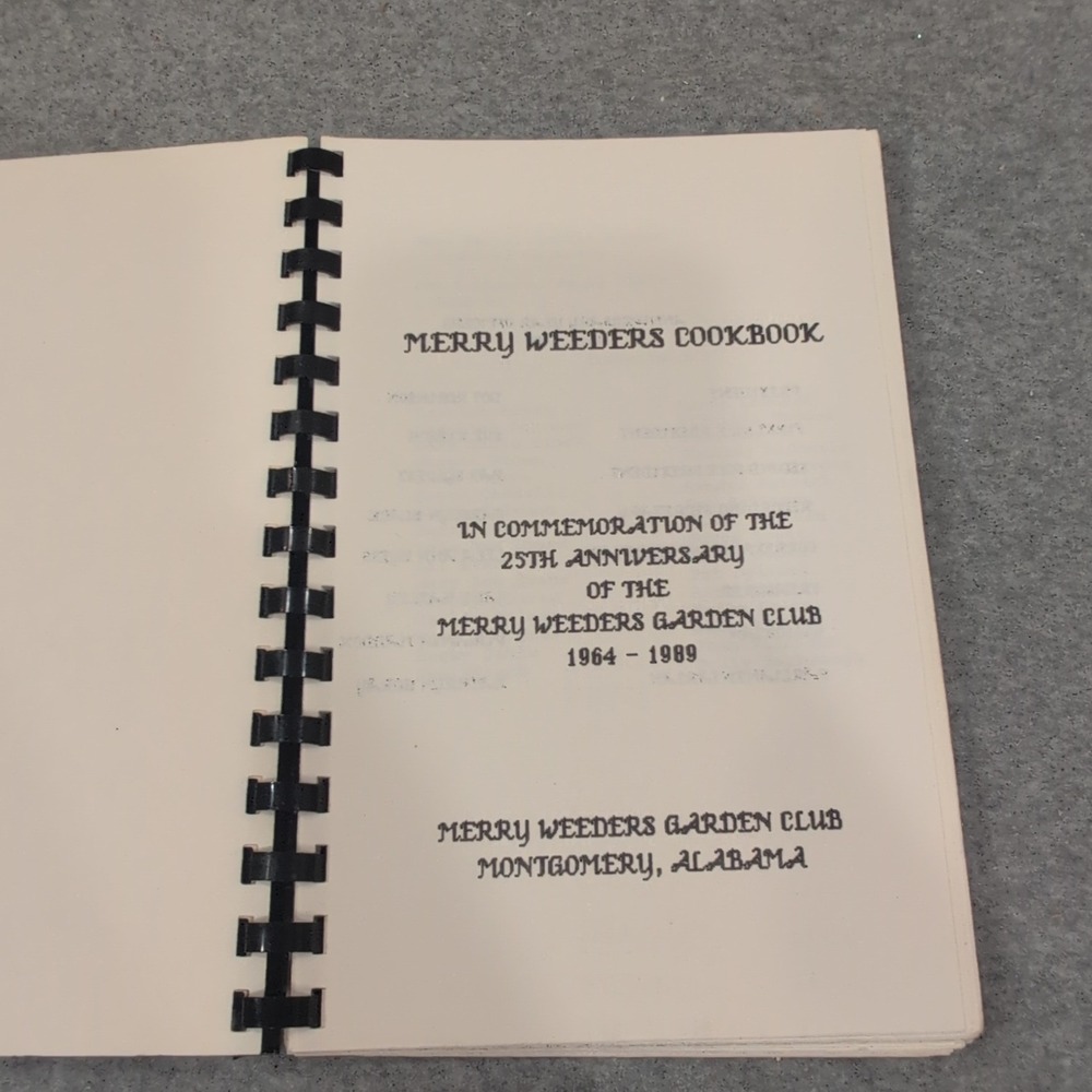 Merry Weeders Cookbook Montgomery Alabama Garden Club 25th Anniversary 1989 VG - Picture 2 of 4